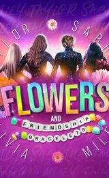 Flowers & Friendship Bracelets